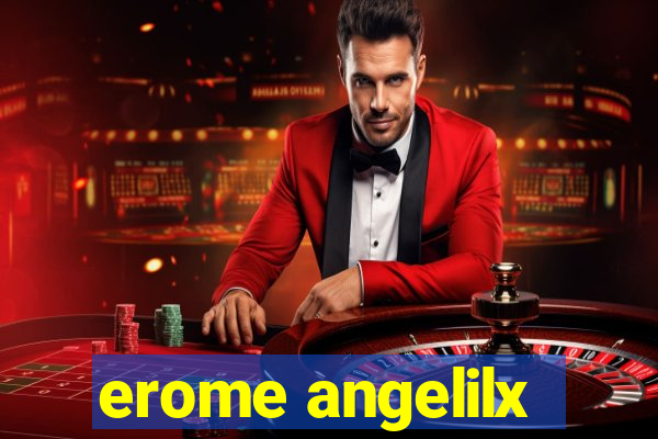 erome angelilx